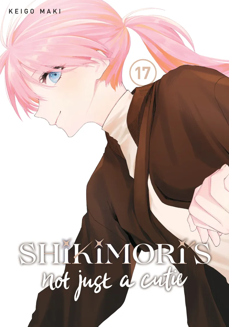 Shikimori's Not Just a Cutie, Vol. 17