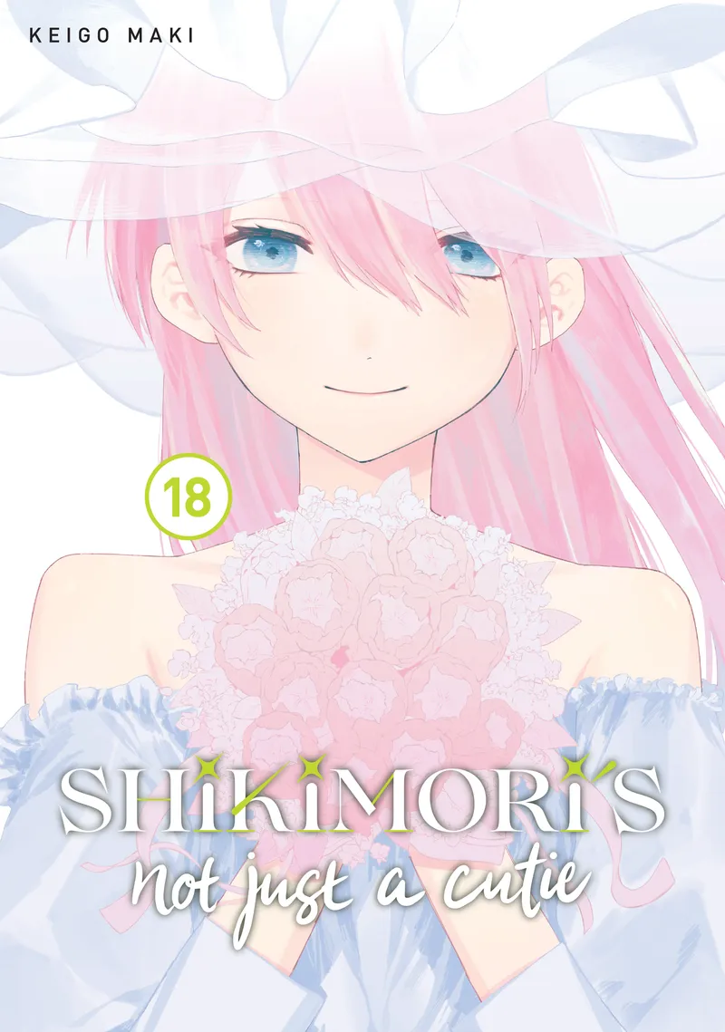 Shikimori's Not Just a Cutie, Vol. 18