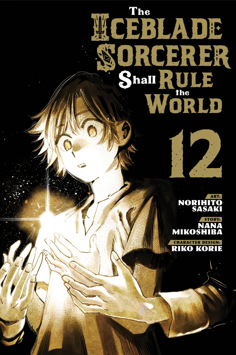 The Iceblade Sorcerer Shall Rule the World, Vol. 12