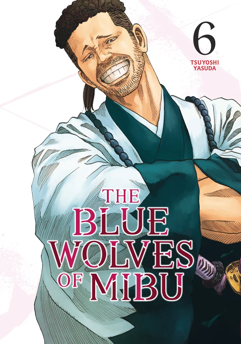 The Blue Wolves of Mibu (Blue Miburo), Vol. 6