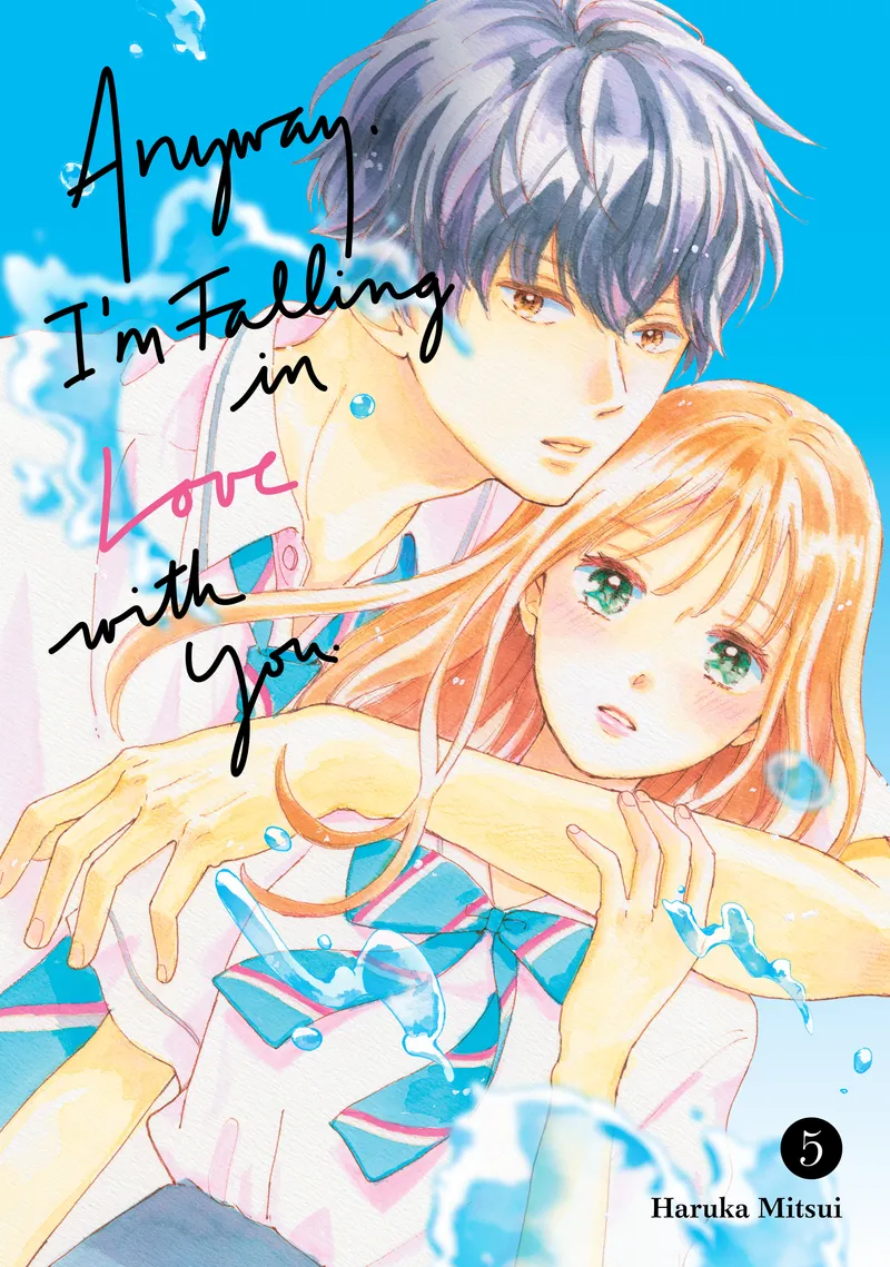 Anyway, I'm Falling in Love with You., Vol. 5