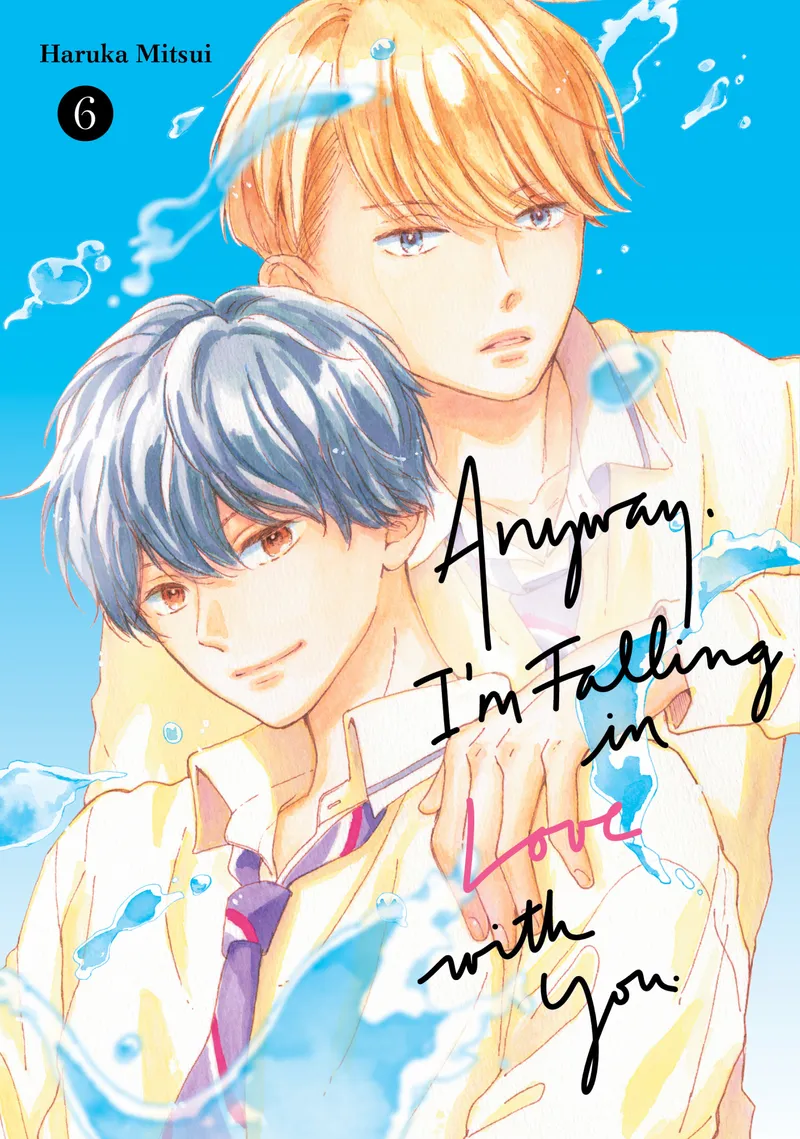 Anyway, I'm Falling in Love with You., Vol. 6
