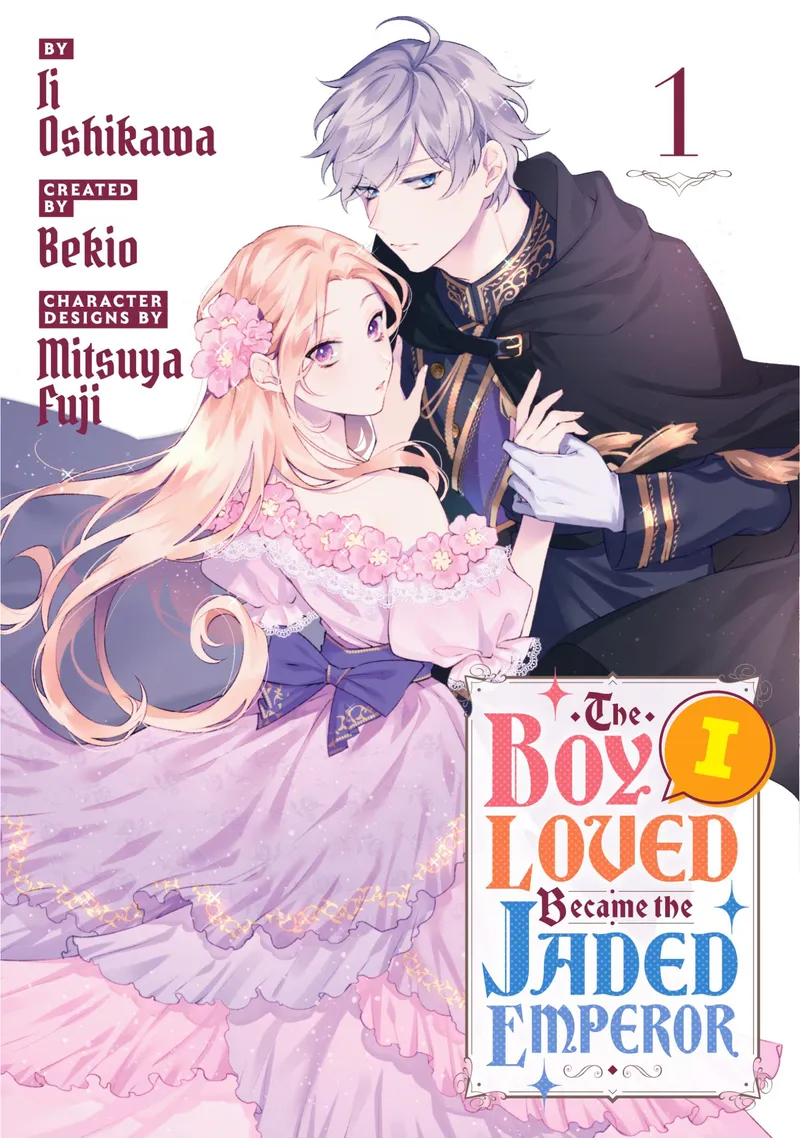 The Boy I Loved Became the Jaded Emperor, Vol. 1