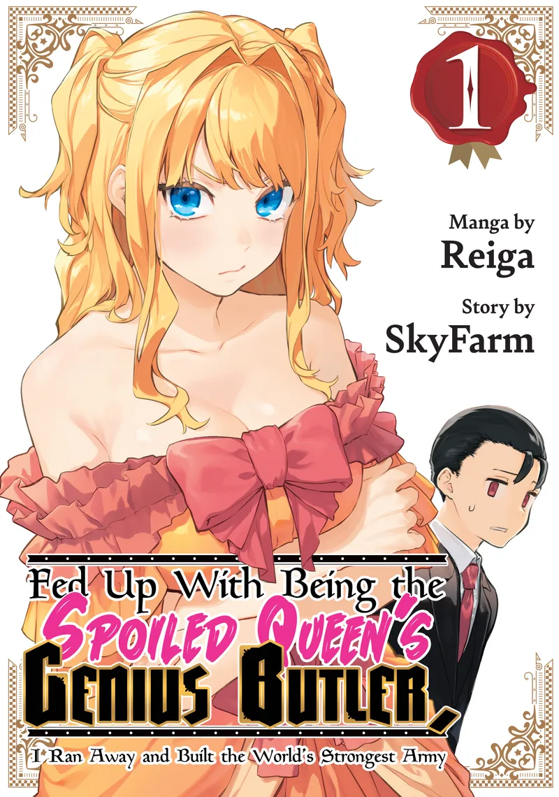 Fed Up With Being the Spoiled Queen's Genius Butler, I Ran Away and Built the World's Strongest Army, Vol. 1