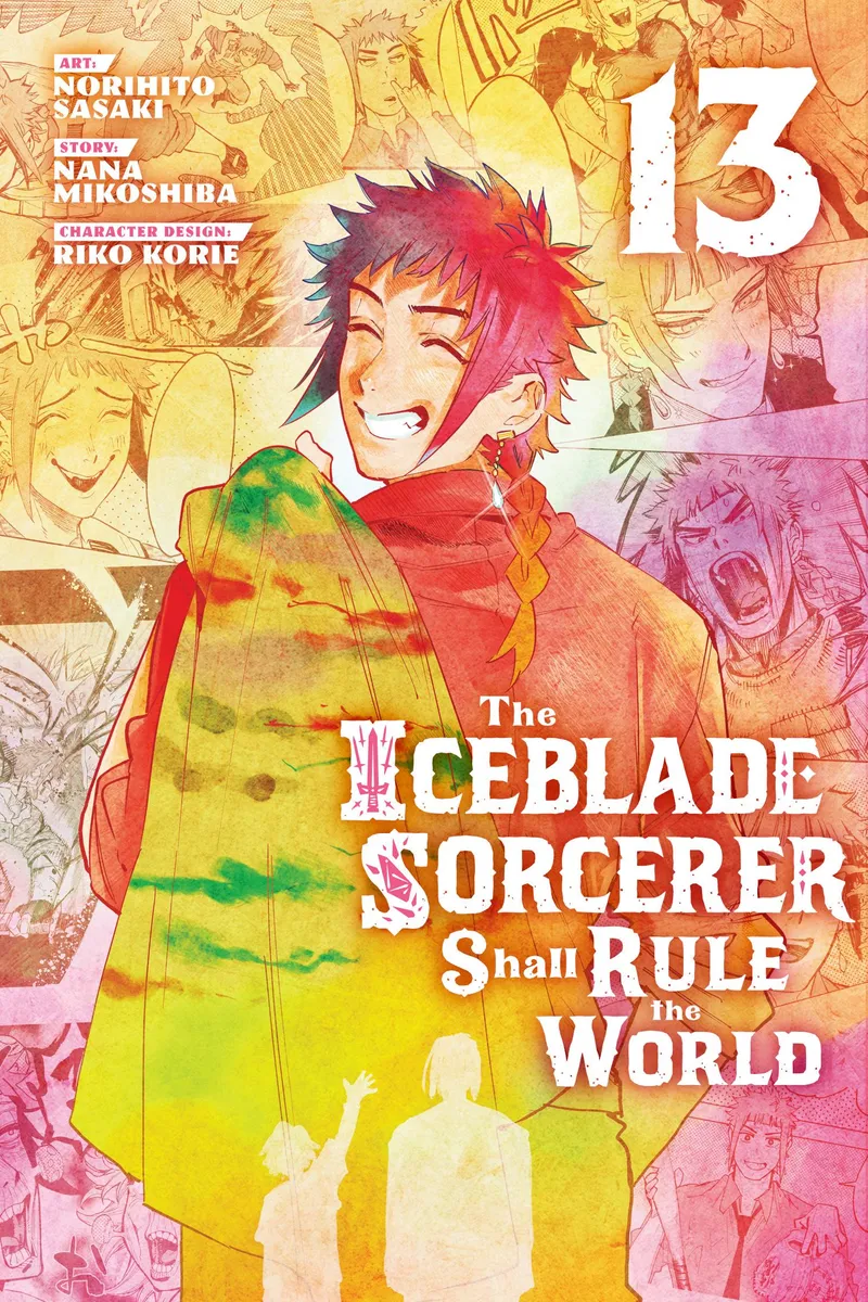 The Iceblade Sorcerer Shall Rule the World, Vol. 13