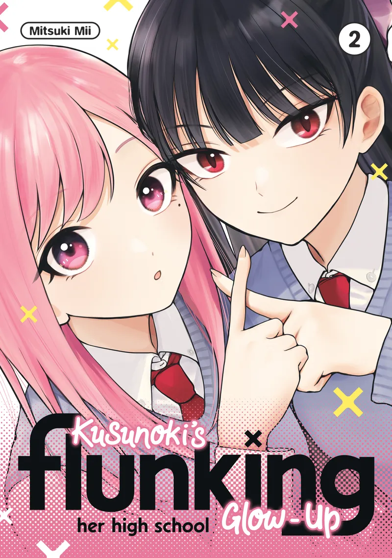 Kusunoki's Flunking Her High School Glow-Up, Vol. 2