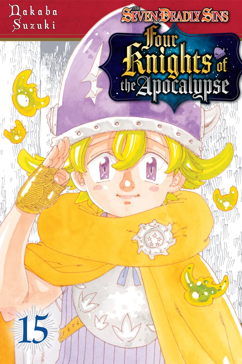 The Seven Deadly Sins: Four Knights of the Apocalypse, Vol. 15