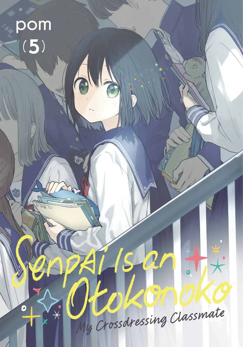 Senpai Is an Otokonoko: My Crossdressing Classmate, Vol. 5