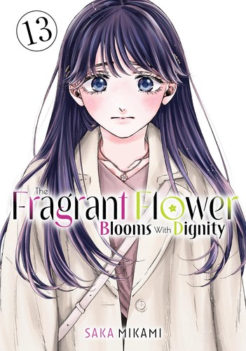 The Fragrant Flower Blooms With Dignity, Vol. 13