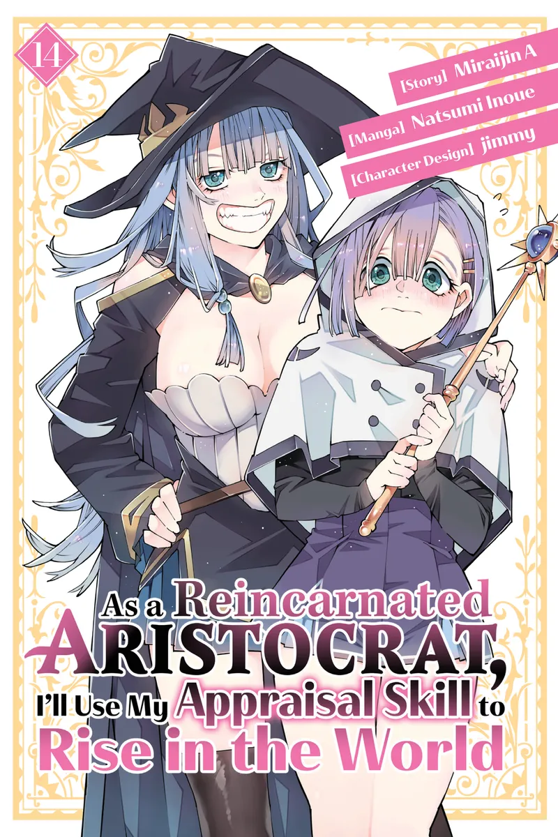 As a Reincarnated Aristocrat, I'll Use My Appraisal Skill to Rise in the World, Vol. 14