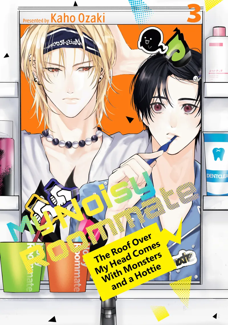 My Noisy Roommate: The Roof Over My Head Comes with Monsters and a Hottie, Vol. 3