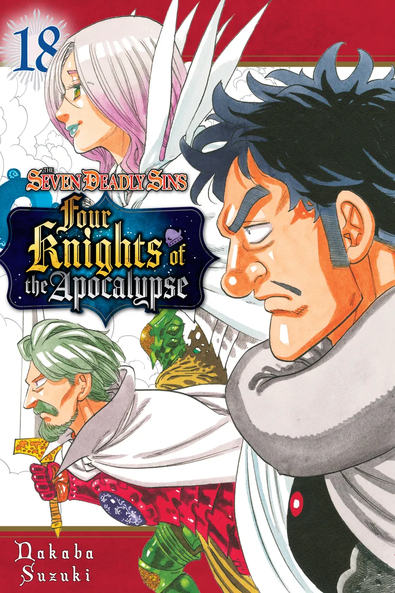 The Seven Deadly Sins: Four Knights of the Apocalypse, Vol. 18