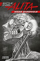 Battle Angel Alita: Mars Chronicle, Vol. 11