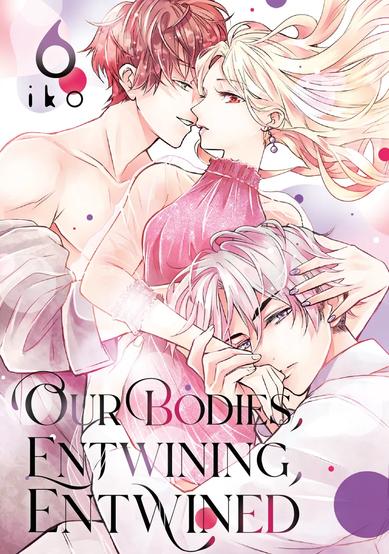 Our Bodies, Entwining, Entwined, Vol. 6