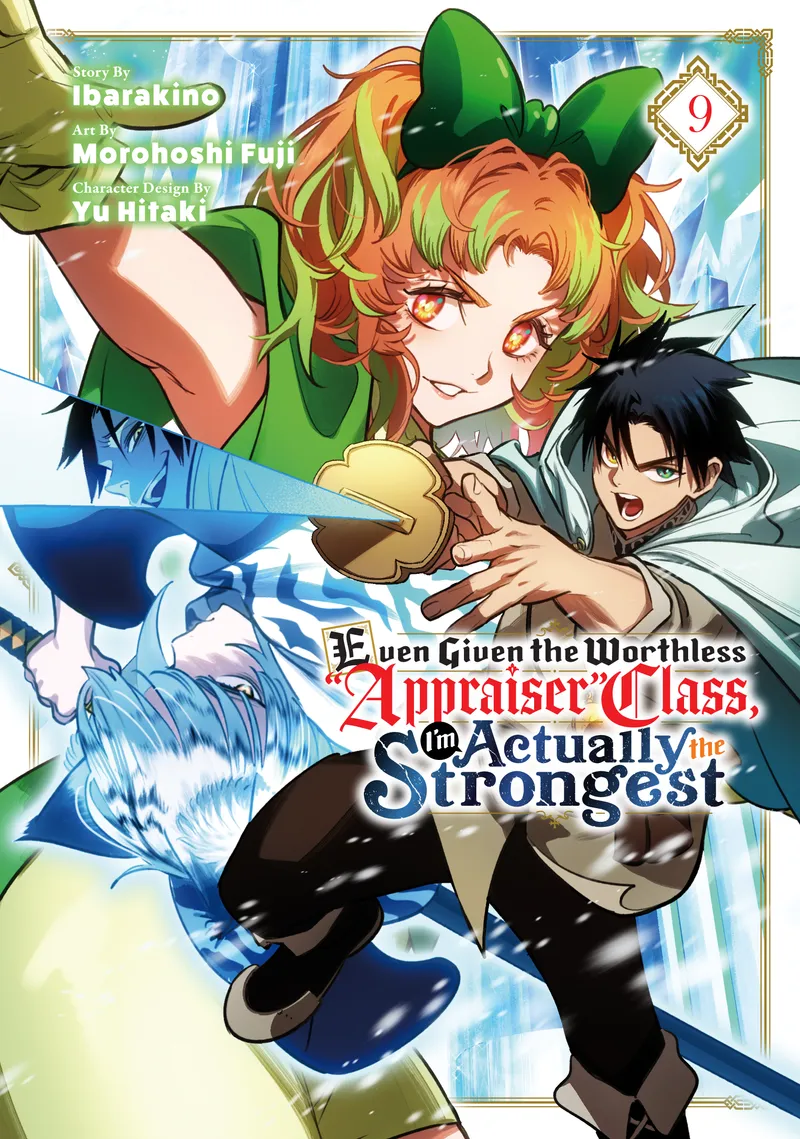 Even Given the Worthless "Appraiser" Class, I'm Actually the Strongest, Vol. 9