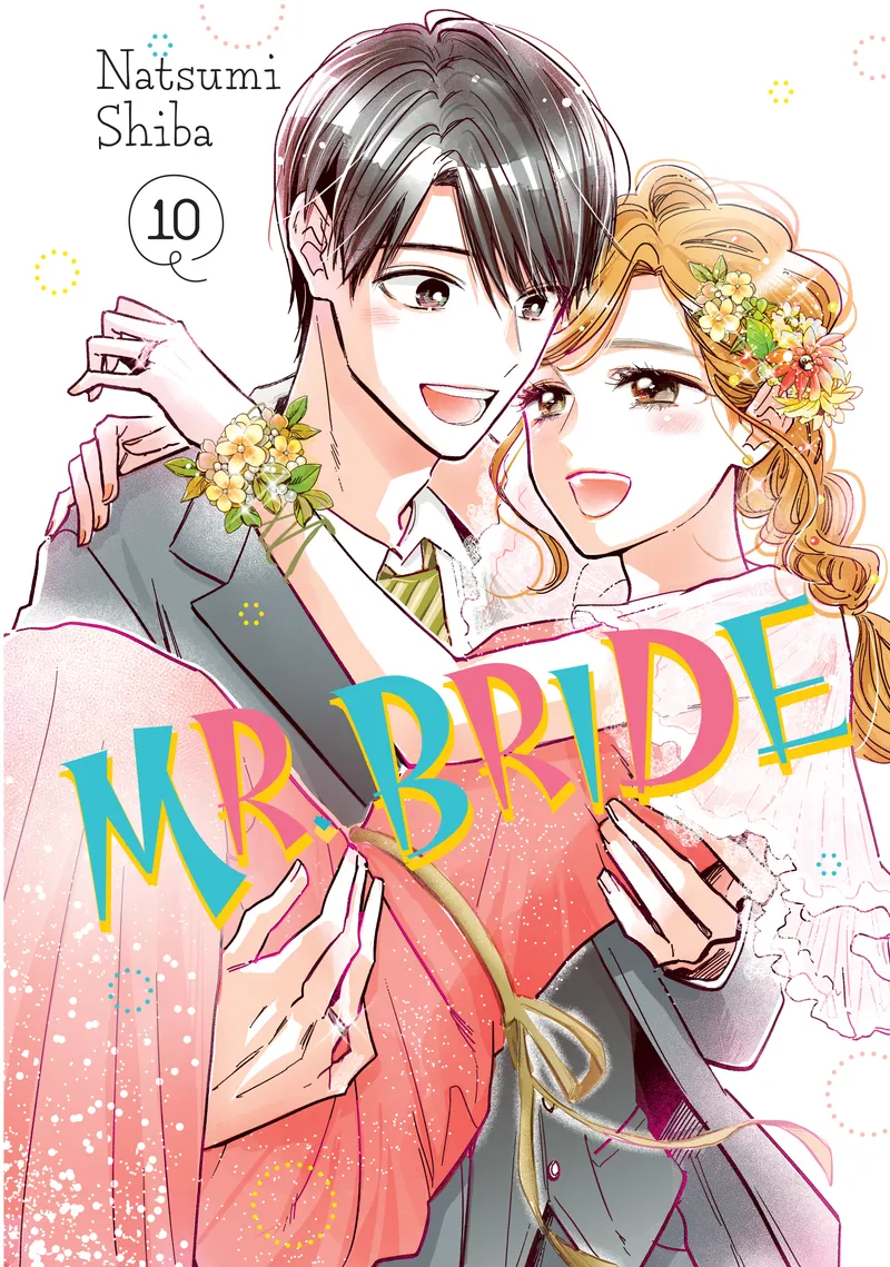 Mr. Bride, Vol. 10