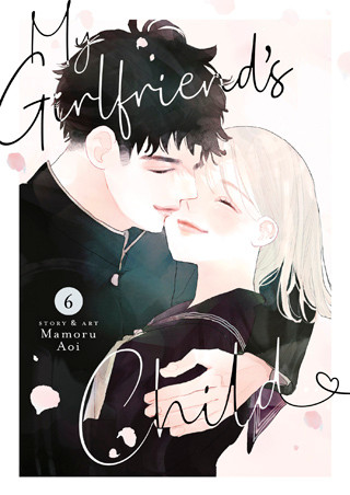 My Girlfriend’s Child Vol. 6