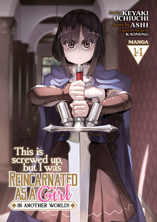 This Is Screwed Up, but I Was Reincarnated as a GIRL in Another World! (Manga) Vol. 14 manga cover