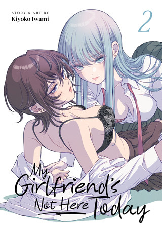 My Girlfriend’s Not Here Today Vol. 2