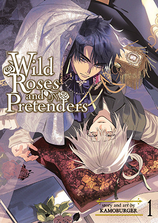 Wild Roses and Pretenders Vol. 1