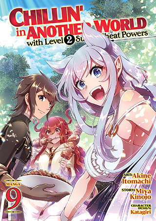 Chillin’ in Another World with Level 2 Super Cheat Powers (Manga) Vol. 9