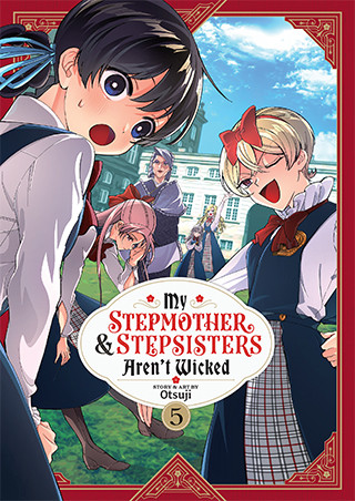My Stepmother and Stepsisters Aren’t Wicked Vol. 5