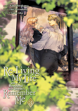 Re-Living My Life with a Boyfriend Who Doesn’t Remember Me (Manga) Vol. 3