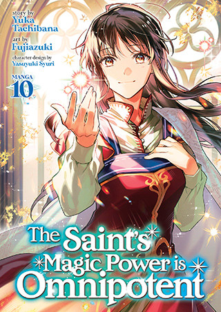 The Saint’s Magic Power is Omnipotent (Manga) Vol. 10