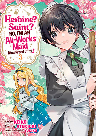 Heroine? Saint? No, I’m an All-Works Maid (And Proud of It)! (Manga) Vol. 3