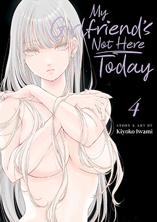 My Girlfriend’s Not Here Today Vol. 4
