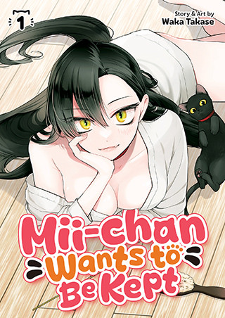 Mii-chan Wants to Be Kept Vol. 1