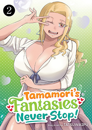 Tamamori’s Fantasies Never Stop! Vol. 2