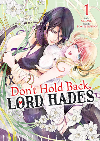 Don’t Hold Back, Lord Hades Vol. 1