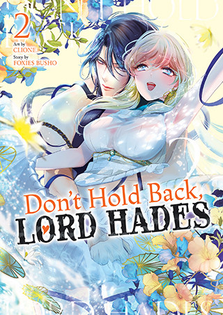 Don’t Hold Back, Lord Hades Vol. 2