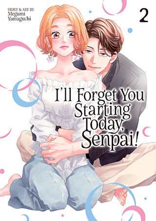 I’ll Forget You Starting Today, Senpai! Vol. 2