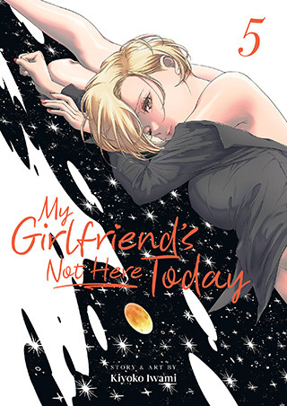 My Girlfriend’s Not Here Today Vol. 5