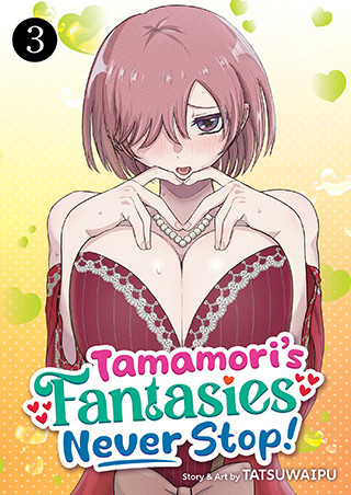 Tamamori’s Fantasies Never Stop! Vol. 3