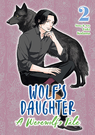 Wolf’s Daughter: A Werewolf’s Tale Vol. 2