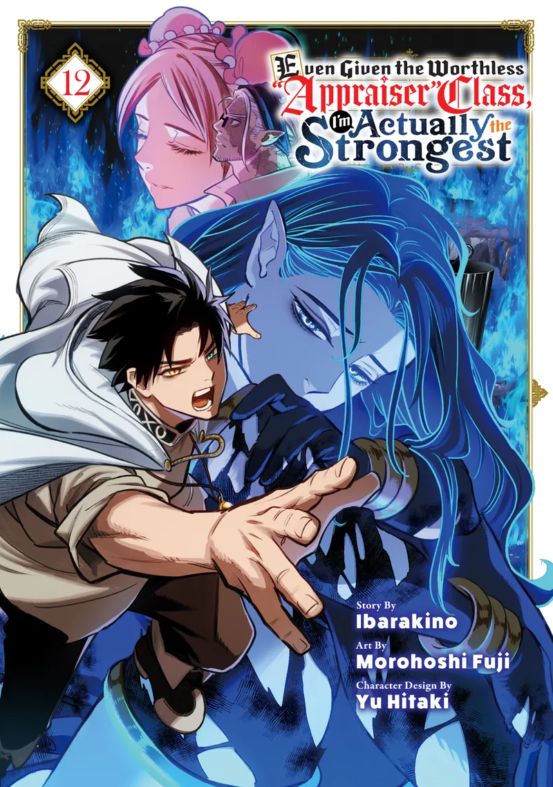 Even Given the Worthless "Appraiser" Class, I'm Actually the Strongest, Vol. 12