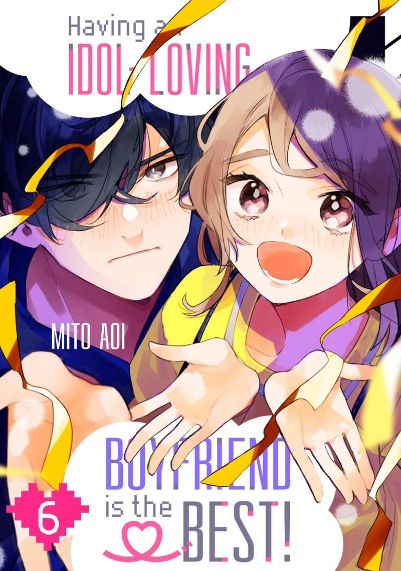 Having an Idol-Loving Boyfriend is the Best!, Vol. 6