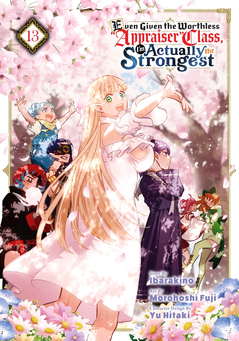 Even Given the Worthless "Appraiser" Class, I'm Actually the Strongest, Vol. 13