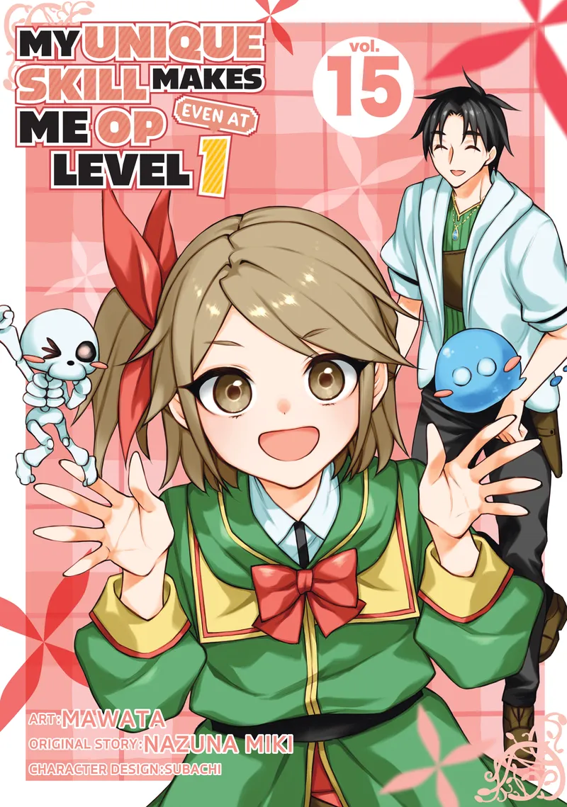 My Unique Skill Makes Me OP Even at Level 1, Vol. 15