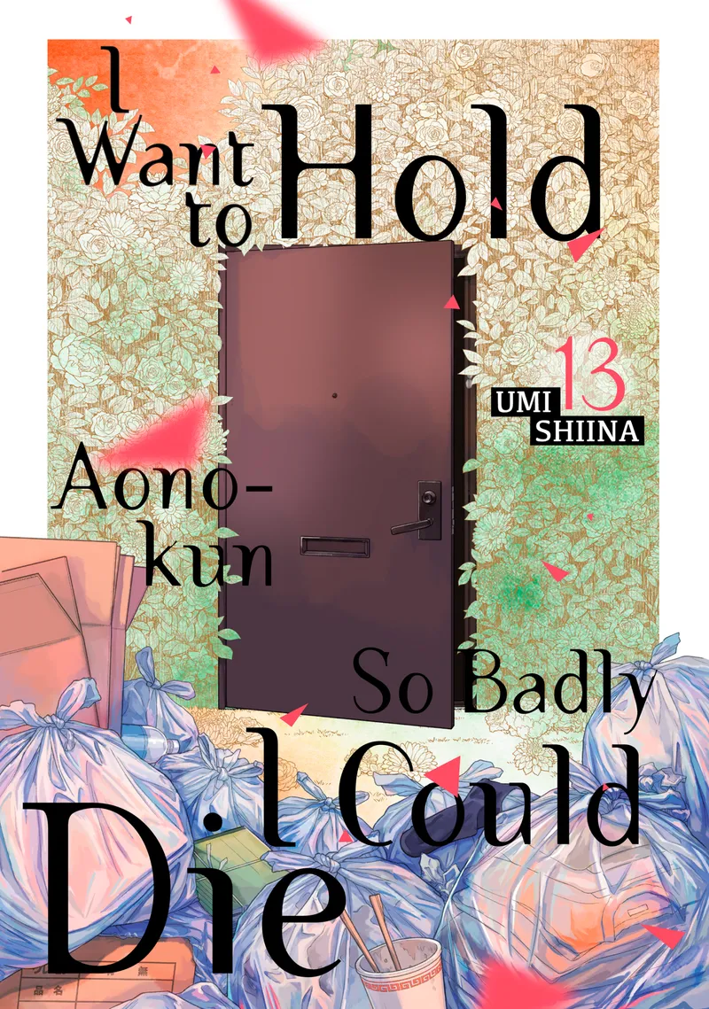 I Want To Hold Aono-kun So Badly I Could Die, Vol. 13