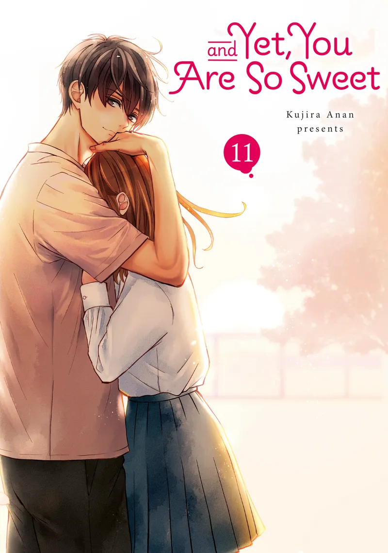 And Yet, You Are So Sweet, Vol. 11