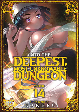 Into the Deepest, Most Unknowable Dungeon Vol. 14