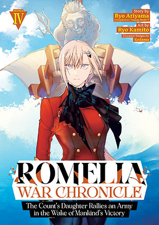 Romelia War Chronicle: The Count’s Daughter Rallies an Army in the Wake of Mankind’s Victory (Manga) Vol. 4
