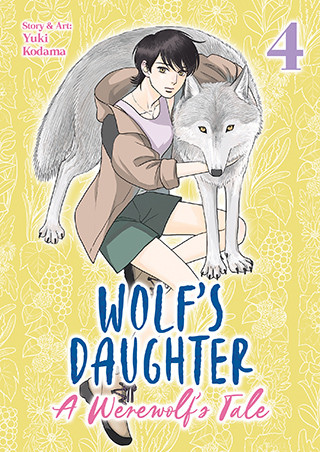 Wolf’s Daughter: A Werewolf’s Tale Vol. 4