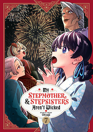 My Stepmother and Stepsisters Aren’t Wicked Vol. 7