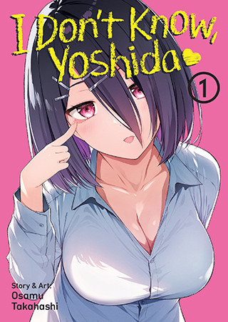 I Don’t Know, Yoshida Vol. 1