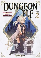 Dungeon Elf: What’s a Dungeon without Treasure Chests? Vol. 2